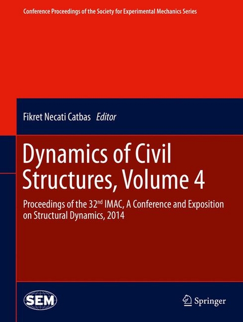 Dynamics of Civil Structures, Volume 4 - 