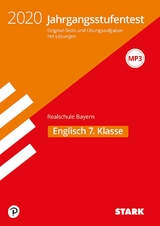 STARK Jahrgangsstufentest Realschule 2020 - Englisch 7. Klasse - Bayern - 
