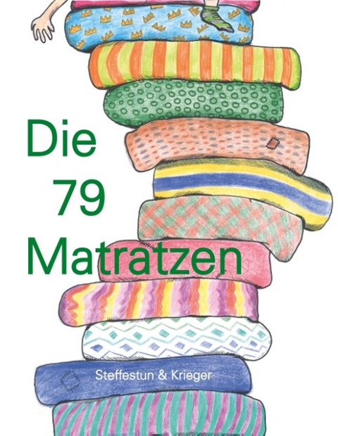 Die 79 Matratzen - Silja Steffestun-Gottschalk, Petra Krieger-Pleus