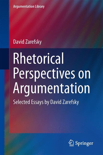 Rhetorical Perspectives on Argumentation - David Zarefsky