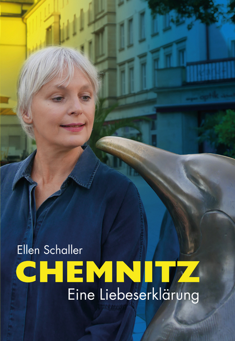 Chemnitz- Eine Liebeserklärung - 