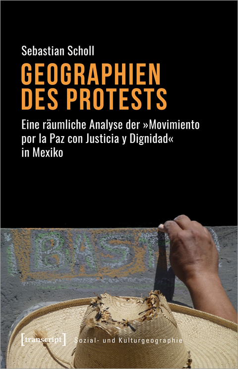 Geographien des Protests - Sebastian Scholl