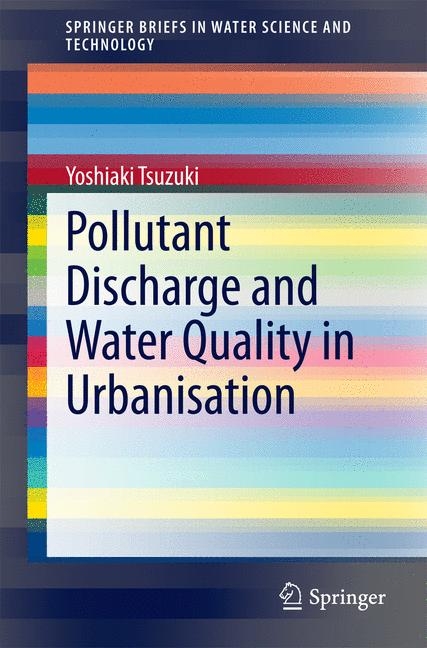 Pollutant Discharge and Water Quality in Urbanisation - Yoshiaki Tsuzuki