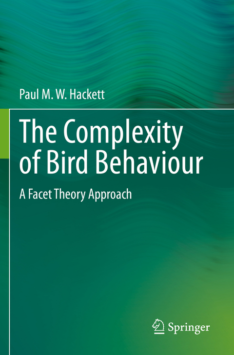 The Complexity of Bird Behaviour - Paul M. W. Hackett