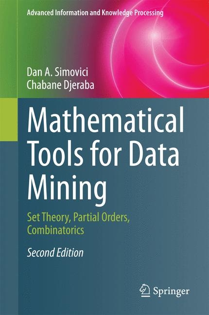 Mathematical Tools for Data Mining - Dan A. Simovici, Chabane Djeraba