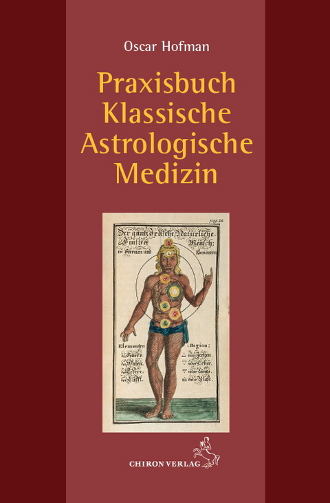 Praxisbuch klassische medizinische Astrologie - Oscar Hofman