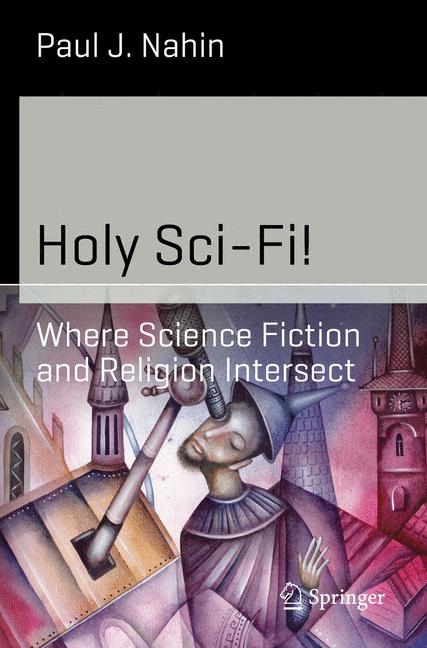 Holy Sci-Fi! -  Paul J. Nahin