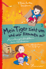 Mein Tiger zieht um - und wir kommen mit - Charlotte Inden