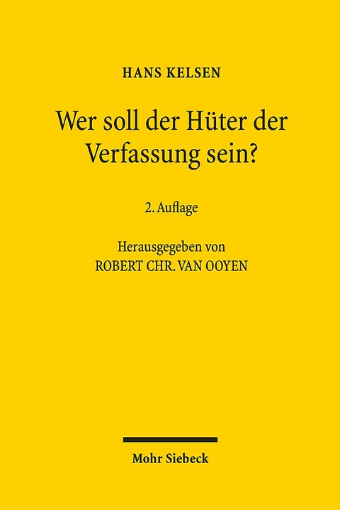 Wer soll der Hüter der Verfassung sein? - Hans Kelsen