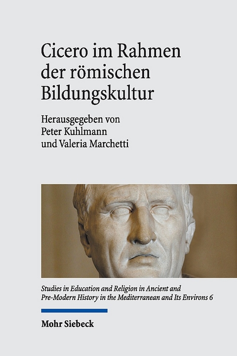 Cicero im Rahmen der römischen Bildungskultur - 