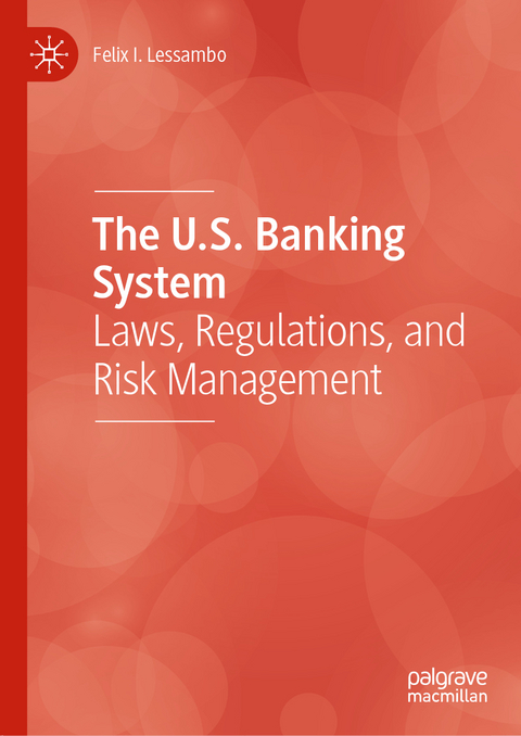 The U.S. Banking System - Felix I. Lessambo