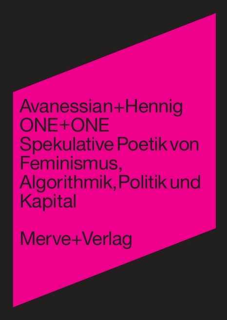 ONE + ONE - Anke Hennig, Armen Avanessian