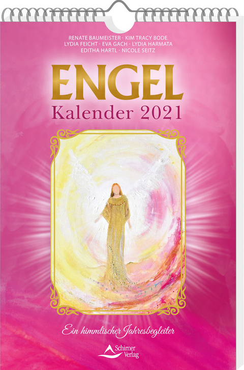 Engel-Kalender 2021 - Renate Baumeister, Kim Tracy Bode, Lydia Feicht, Eva Gach, Lydia Harmata, Edith Hartl, Nicole Seitz