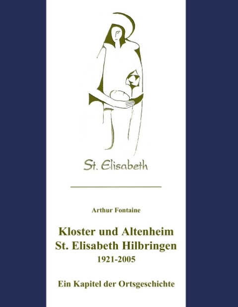 Kloster und Altenheim St. Elisabeth Hilbringen - Arthur Fontaine