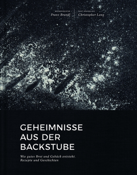 Geheimnisse aus der Backstube - Franz Brandl, Christopher Lang