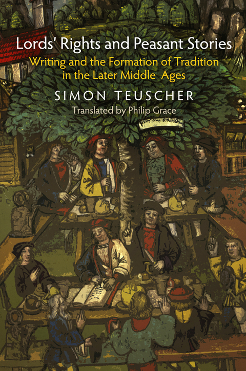 Lords' Rights and Peasant Stories - Simon Teuscher