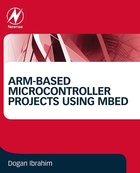 ARM-based Microcontroller Projects Using mbed - Dogan Ibrahim