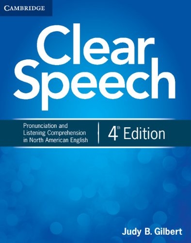 Clear Speech Student's Book - Judy B. Gilbert