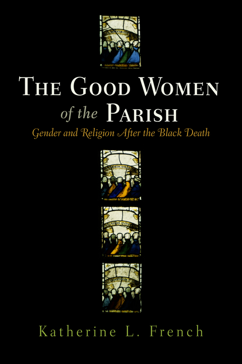 The Good Women of the Parish -  Katherine L. French