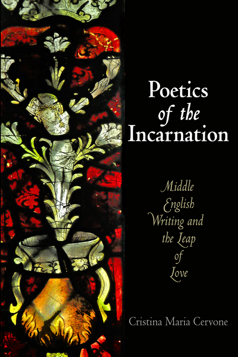 Poetics of the Incarnation - Cristina Maria Cervone