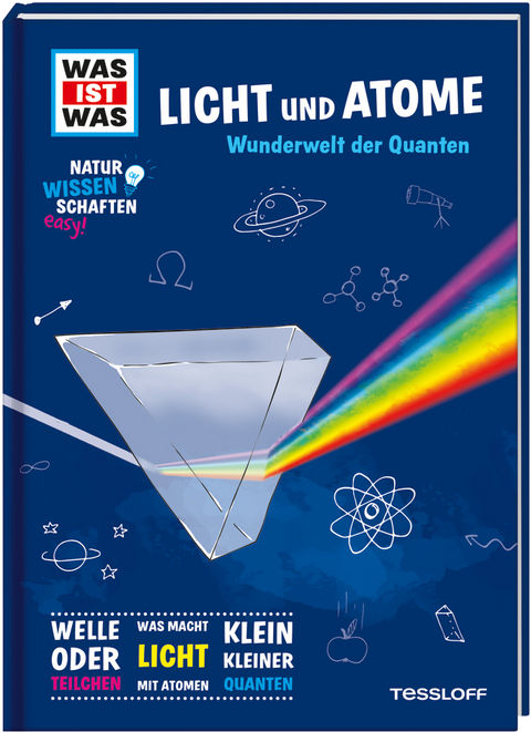 WAS IST WAS Naturwissenschaften easy! Physik. Licht und Atome. - Dr. Manfred Baur