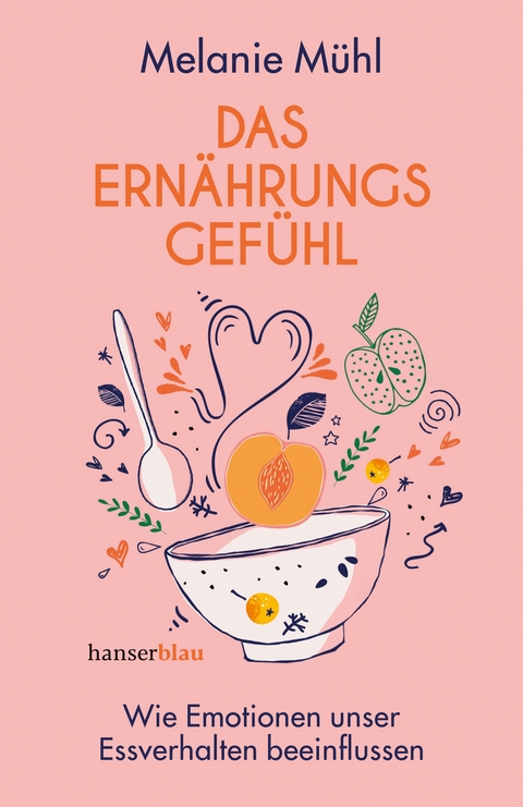 Das Ernährungsgefühl - Melanie Mühl