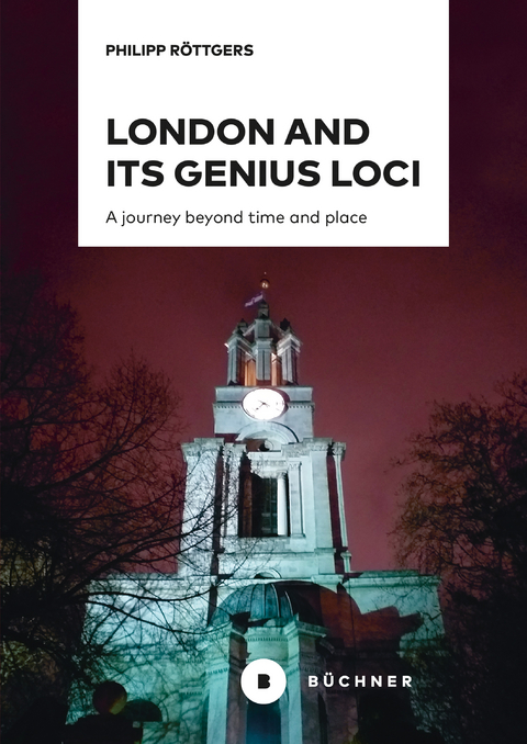 London and its genius loci - Philipp Röttgers