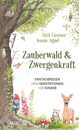 Zauberwald & Zwergenkraft - Grosser, Dirk; Appel, Jennie