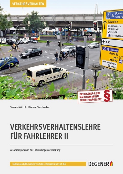 Verkehrsverhaltenslehre für Fahrlehrer II - Susann Mörl, Dietmar Dr. Sturzbecher