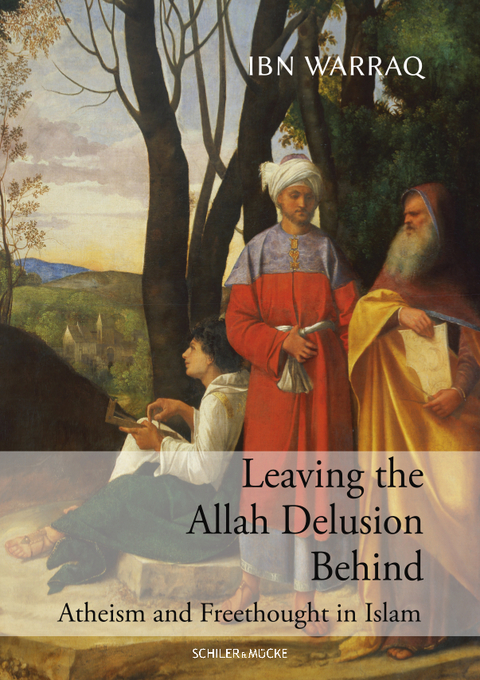Leaving the Allah Delusion Behind - Ibn Warraq