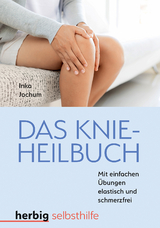 Das Knieheilbuch - Jochum, Inka