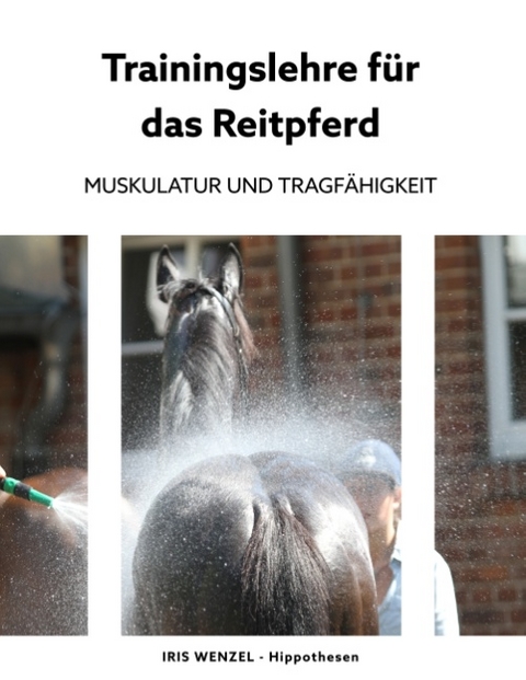 Trainingslehre für das Reitpferd - Iris Wenzel