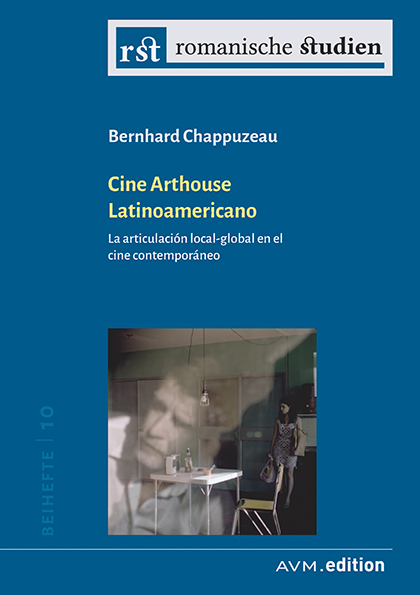 Cine Arthouse Latinoamericano - Bernhard Chappuzeau