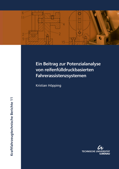 Ein Beitrag zur Potenzialanalyse von reifenfülldruckbasierten Fahrerassistenzsystemen - Kristian Höpping