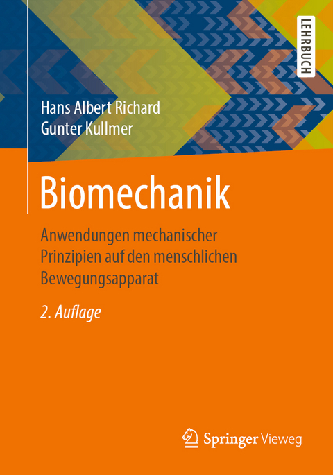 Biomechanik - Hans Albert Richard, Gunter Kullmer