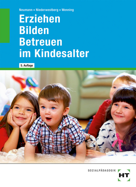 eBook inside: Buch und eBook Erziehen - Bilden - Betreuen im Kindesalter - Martina Wenning, Lucia Niederwestberg, Chr. Neumann