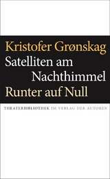 Satelliten am Nachthimmel / Runter auf Null - Kristofer Grønskag