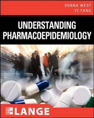 Understanding Pharmacoepidemiology -  Donna West-Strum,  Yi Yang