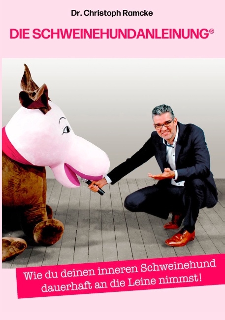 Die Schweinehundanleinung - Christoph Ramcke