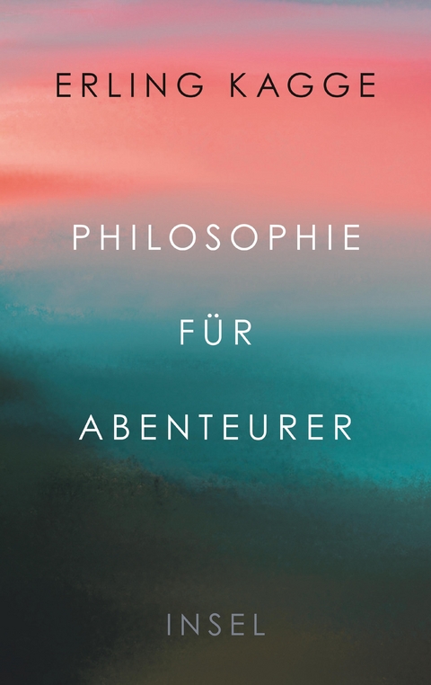 Philosophie für Abenteurer - Erling Kagge