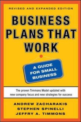 Business Plans that Work: A Guide for Small Business 2/E -  Stephen Spinelli,  Jeffry A. Timmons,  Andrew Zacharakis