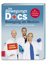 Die Bewegungs-Docs - Bewegung als Medizin - Melanie Hümmelgen, Helge Riepenhof, Christian Sturm