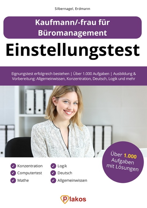 Einstellungstest Kaufmann / Kauffrau für Büromanagement - Philipp Silbernagel, Waldemar Erdmann