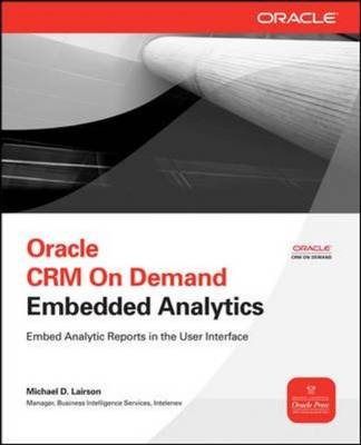 Oracle CRM On Demand Embedded Analytics -  Michael D. Lairson