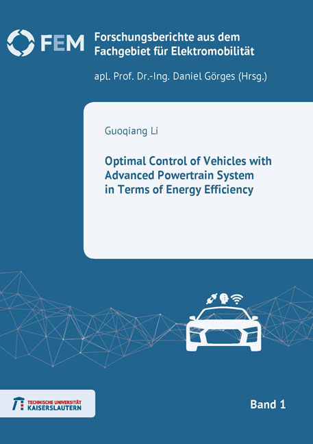 Optimal Control of Vehicles with Advanced Powertrain System in terms of Energy Efficiency - Guoqiang Li