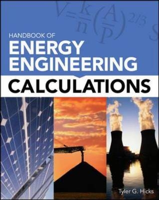Handbook of Energy Engineering Calculations -  Tyler G. Hicks