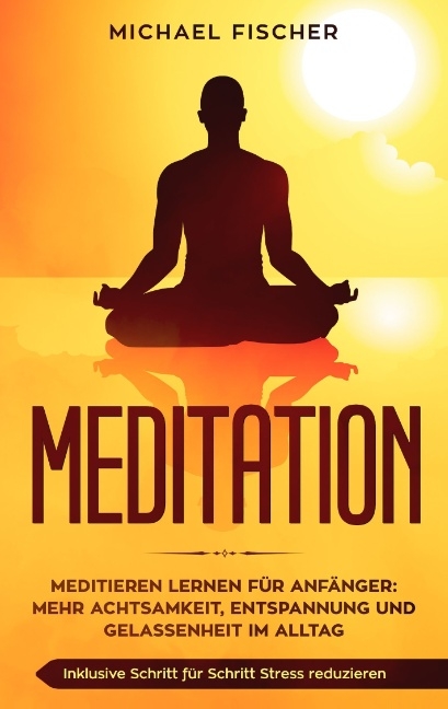 MEDITATION - Michael Fischer