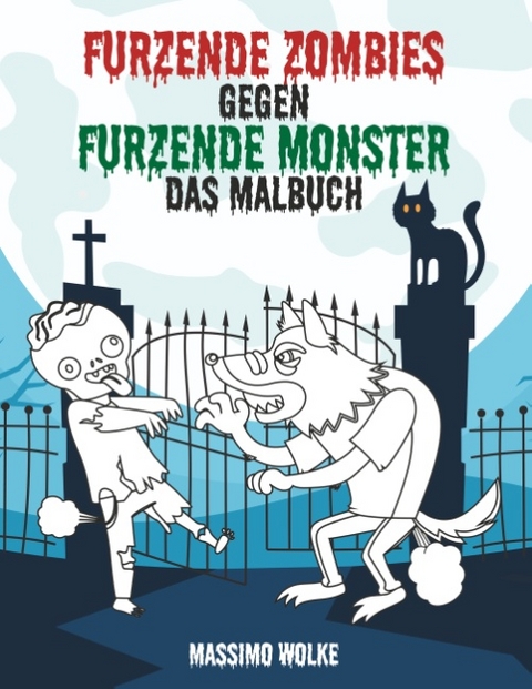 Furzende Zombies gegen furzende Monster - Massimo Wolke