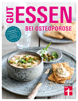 Gut essen bei Osteoporose - Herbst, Vera; Büscher, Astrid