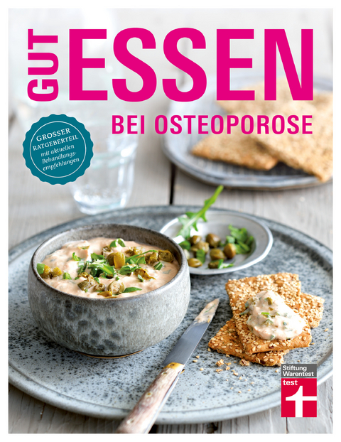 Gut essen bei Osteoporose - Vera Herbst, Astrid Büscher